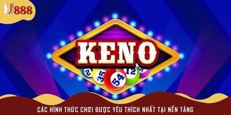Các hình thức chơi được yêu thích nhất tại nền tảng 