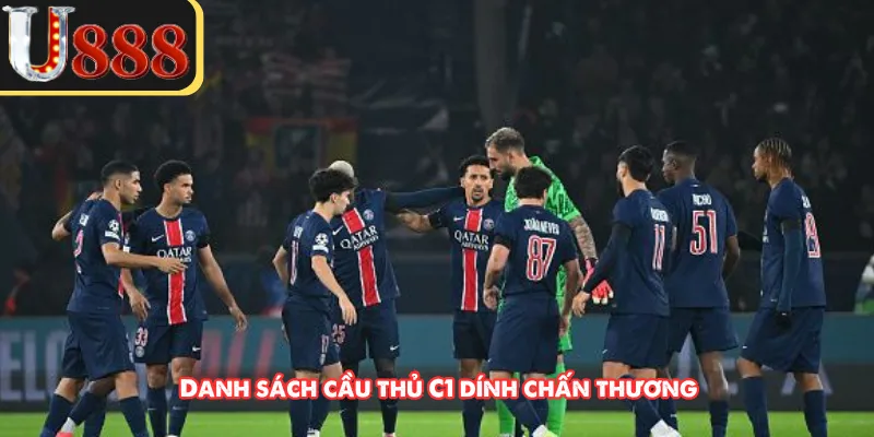 Danh sách cầu thủ C1 dính chấn thương 