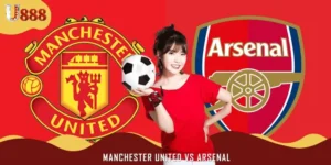 Soi Kèo Trận Manchester United Vs Arsenal 22h30 Ngày 17/8